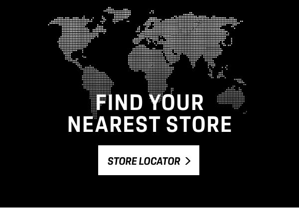 'FIND YOUR NEAREST STORE STORE LOCATOR 